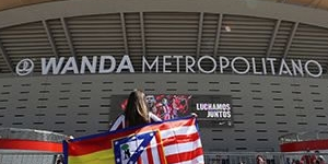 马竞CEO提议：本赛季四强比赛在万达大都会球场举行