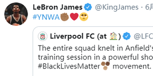 勒布朗也为黑人发声！并转发利物浦单膝跪地