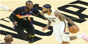 2022年4月20日NBA季后赛鹈鹕VS太阳 鹈鹕取下胜利