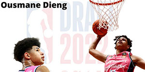 奥斯曼迪昂选秀报告一览