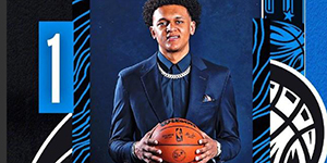 2022NBA选秀大会状元出炉 NBA选秀状元榜眼探花名单一览